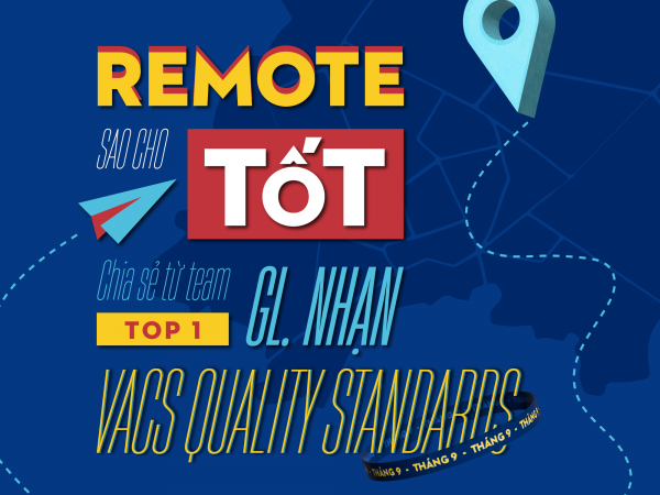 REMOTE SAO CHO TỐT - CHIA SẺ TỪ QUÁN QUÂN VQS THÁNG 9